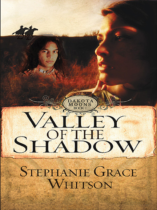 Title details for Valley of the Shadow by Stephanie G. Whitson - Available